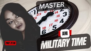 AM Military Time Made EASY (Stop Getting This Wrong )
