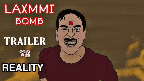 LAXMMI BOMB TRAILER VS REALITY | FUNNY TRAILER SPOOF | 2D Animation | akshay kumar