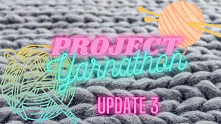 Project Yarnathon update 3 #projectyarnathon