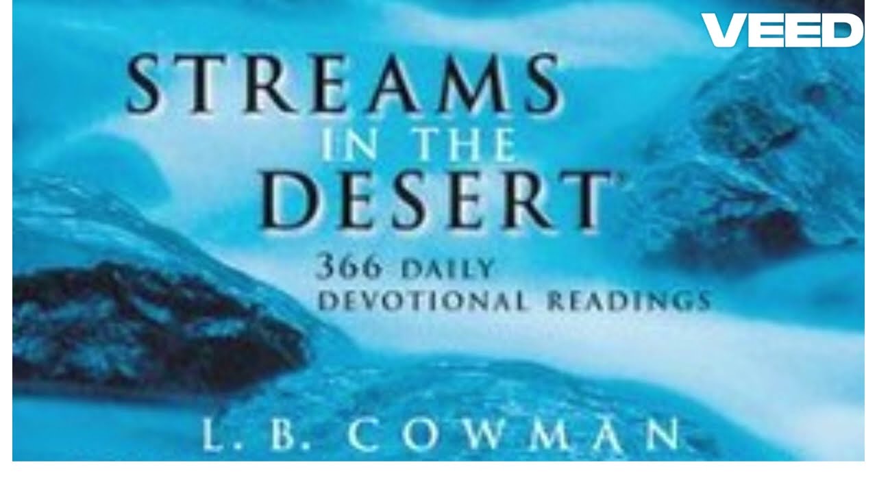 STREAMS IN THE DESERT - Christian Devotional READING - 17th January - The LIVING God