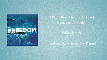 I Will Bless The Lord ( Live) ( feat. Jarrod Pugh)