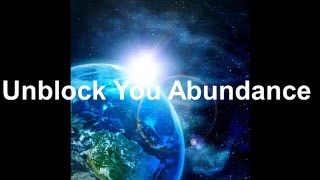 Unblock Your Abundance