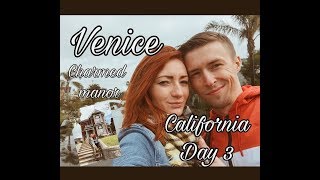 California Day 3 - Charmed Manor/ Venice / Дом Зачарованых / Венис канал