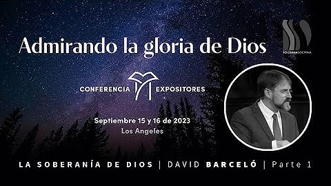 La Soberanía de Dios 1/2 David Barceló