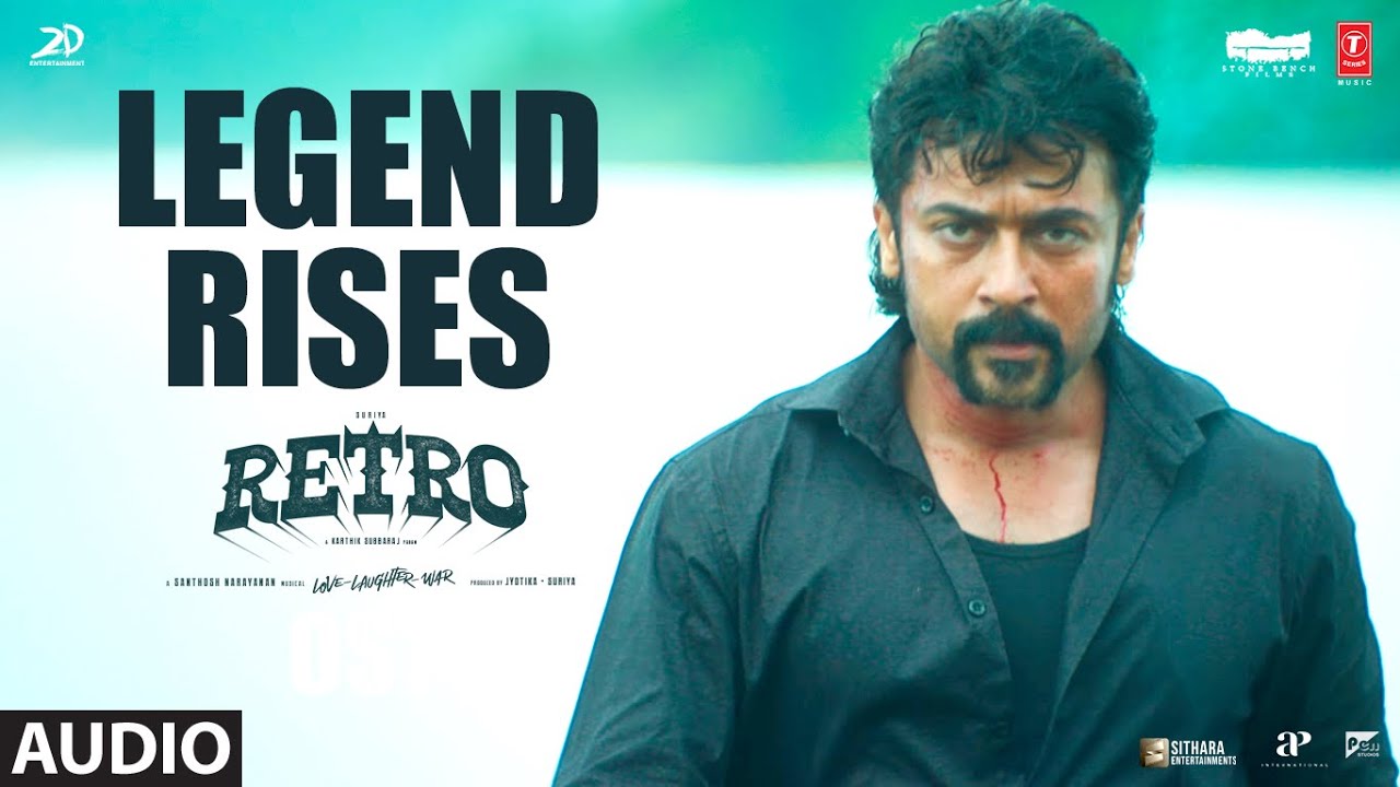 Legend Rises OST | Retro | Suriya, Pooja | Santhosh Narayanan | Karthik Subbaraj