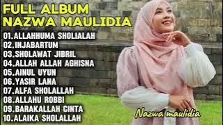 ALLAHHUMA SHOLIALAH, INJABARTUM,SHOLAWAT JIBRIL-FULL ALBUM SHOLAWAT MERDU NAZWA MAULIDIA