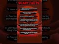 scary psychology facts, shorts, interesting facts