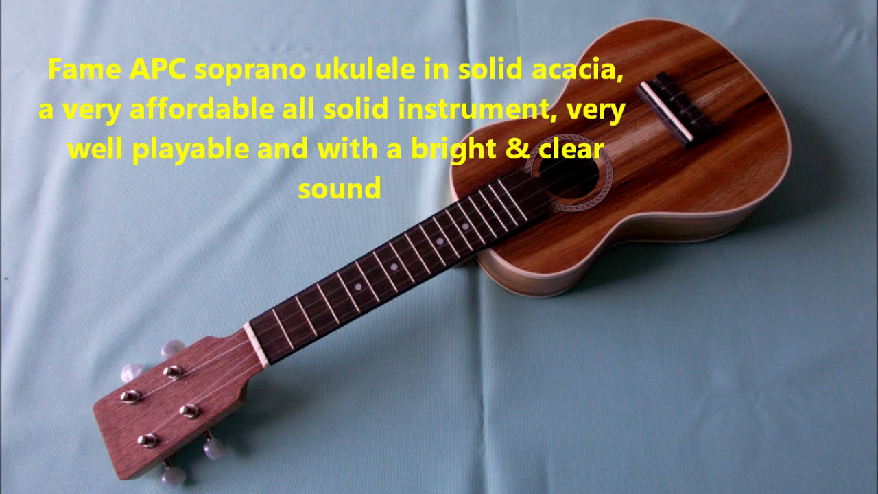 Fame APC soprano ukulele sounds & images by Ukulogics YouTube