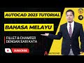 Cara Mudah Untuk Fillet & Chamfer Objek Menggunakan AutoCAD 2023 Sari kata Bahasa Melayu
