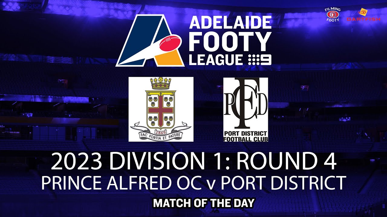 2023 Adelaide Footy League D1 Round 4: Match of the Day - Prince Alfred ...