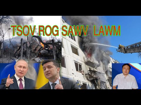 24/02/2022 Teb Chaws Russia - Ukraine Sawv Ua Rog Hnub No Lawm