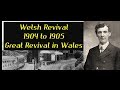Welsh Revival - A Revival of Anointed, Spirit-Filled Singing in Wales
