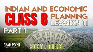 Class 8 Social Science: Indian Economic Planning Part 1 | Goals & Importance Explained