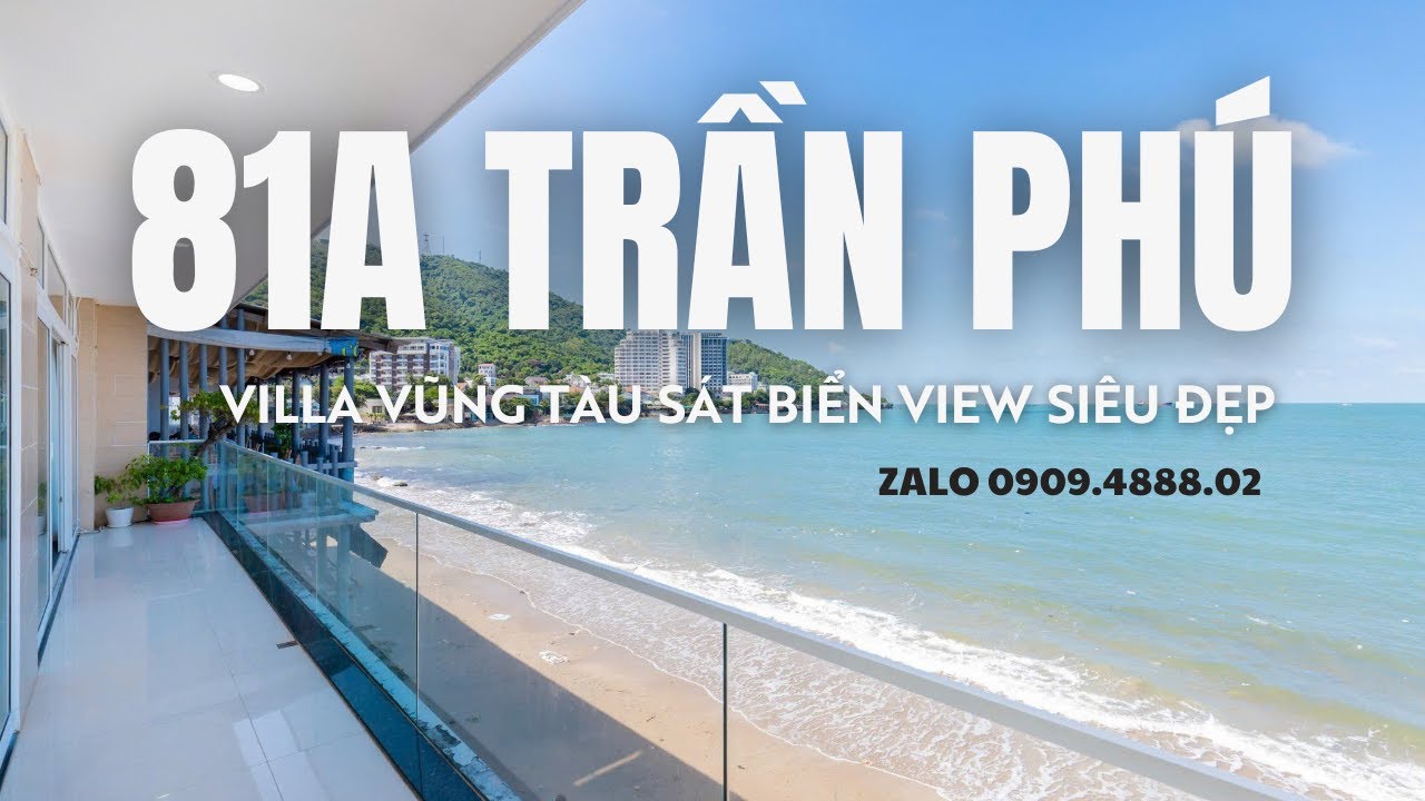 VILLA VŨNG TÀU SÁT BIỂN - 81A TRẦN PHÚ VIEW SIÊU ĐẸP