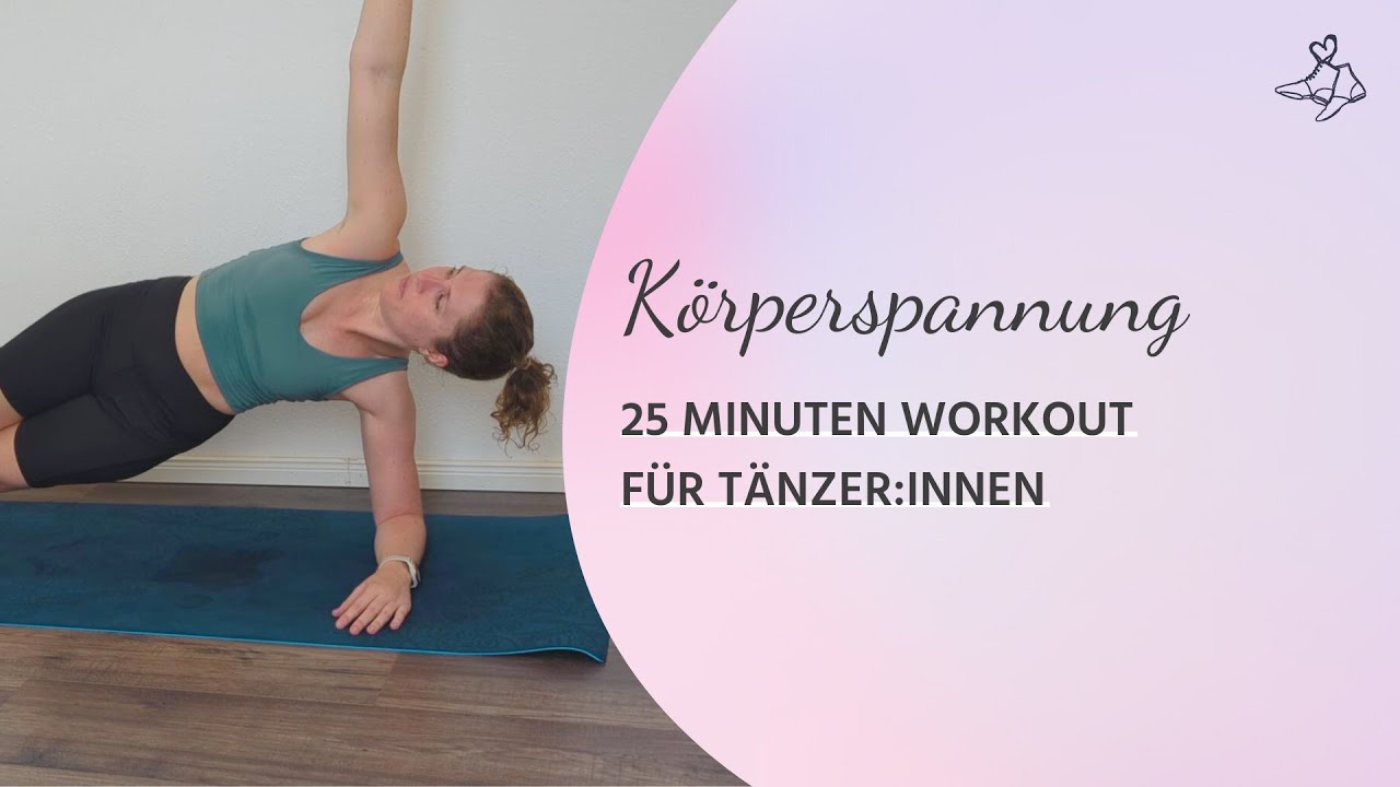 Körperspannung für Tänzer:innen | 25 Minuten Workout