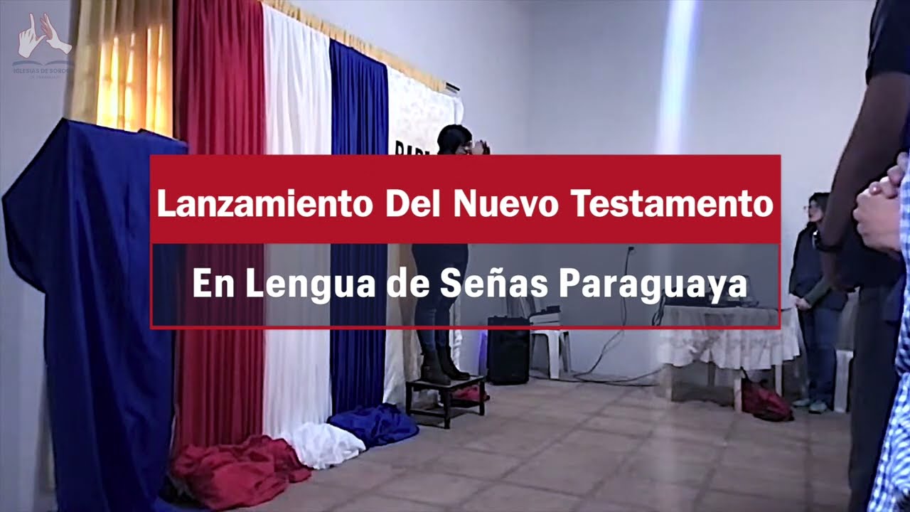 Lanzamiento Nuevo Testamento en Lengua de Señas Paraguaya