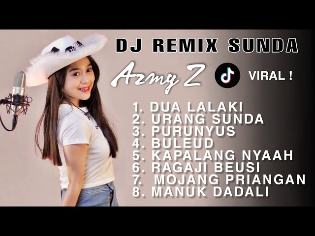 DJ REMIX SUNDA FULL ALBUM COVER AZMY Z TERBARU 2022 class=