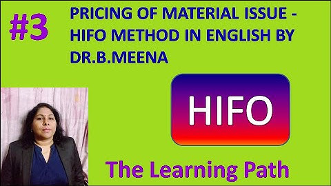 Pricing of Material Issues #3 - HIFO Method in English | The Learning Path