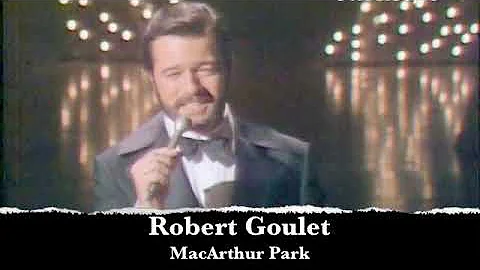 Robert Goulet "MacArthur Park"  As seen in "Once U...