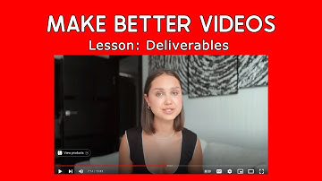 Lesson: Deliverables | Make Good Videos | @nastyaswanmind