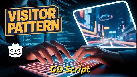 Godot: Design Pattern series Visitor Pattern