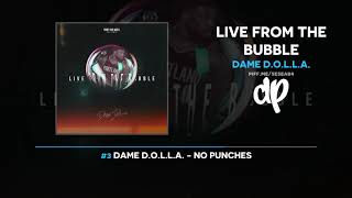 Dame D.O.L.L.A. - Live From The Bubble (FULL EP)