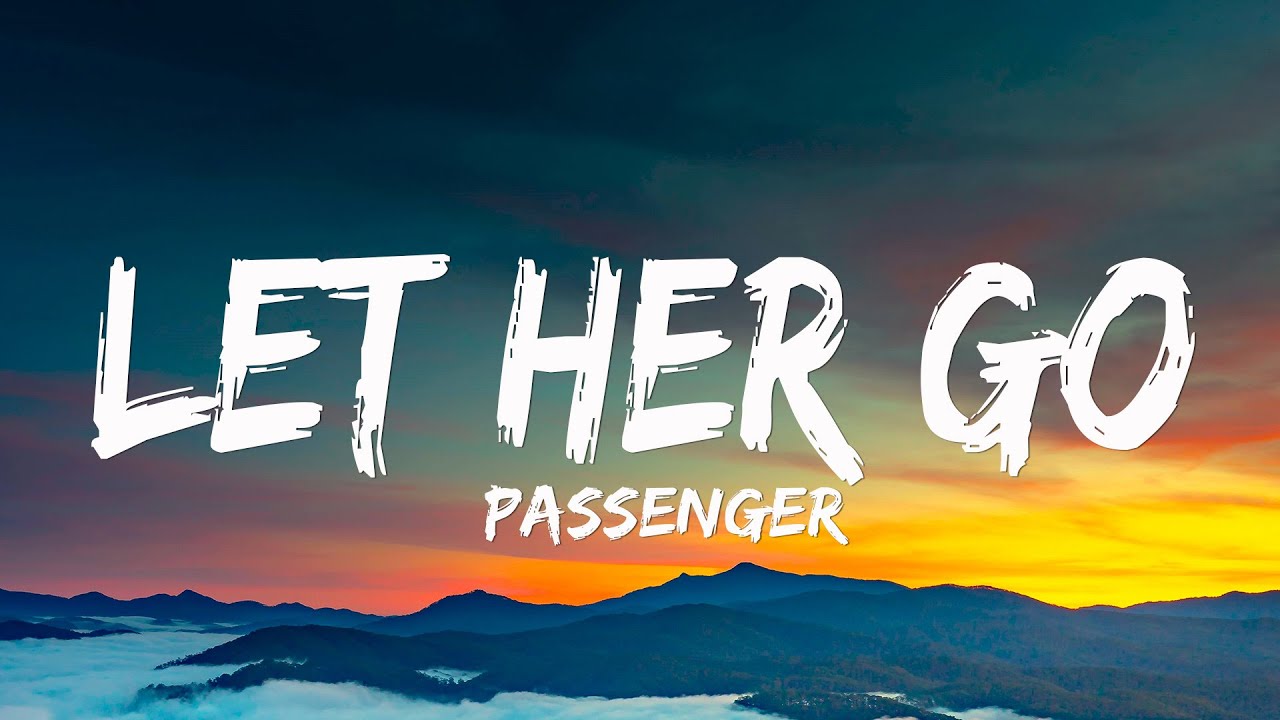 Passenger - Let Her Go (Lyrics)