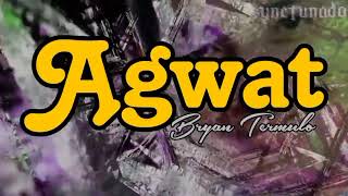 AGWAT [ BRYAN TERMULO ] INSTRUMENTAL | MINUS ONE