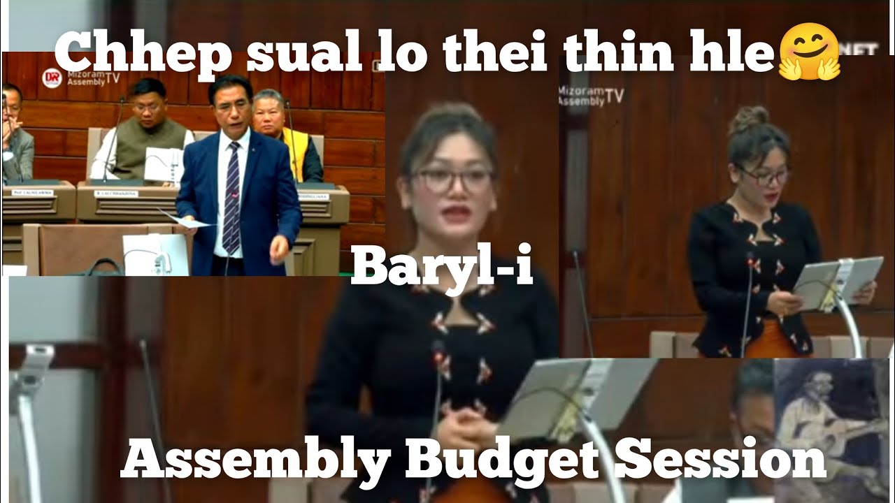 Baryl-i tawngkam a va thiam thin em.. Assembly Budget Session 2026.. Thawhlehni 