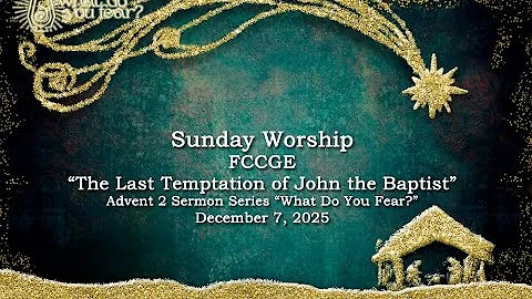 FCCGE - 25.12.07 Sunday Worship