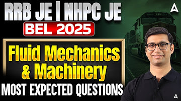 RRB JE | NHPC JE | BEL 2025 | Fluid Mechanics & Machinery Most Expected Questions by Vikas Sir 💡