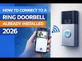 How to Connect to a Ring Doorbell That's Already Installed (2026)