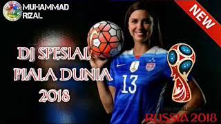 Download Dj Spesial Piala Dunia 2018 Paling Enak Video MP3 Dj Spesial Piala Dunia 2018 Paling Enak