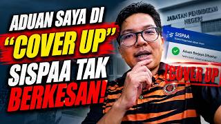 Aduan Saya di “COVER UP”? SISPAA Tak Berkesan!
