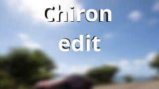 Bugatti Chiron Edit - Forza Horizon 5