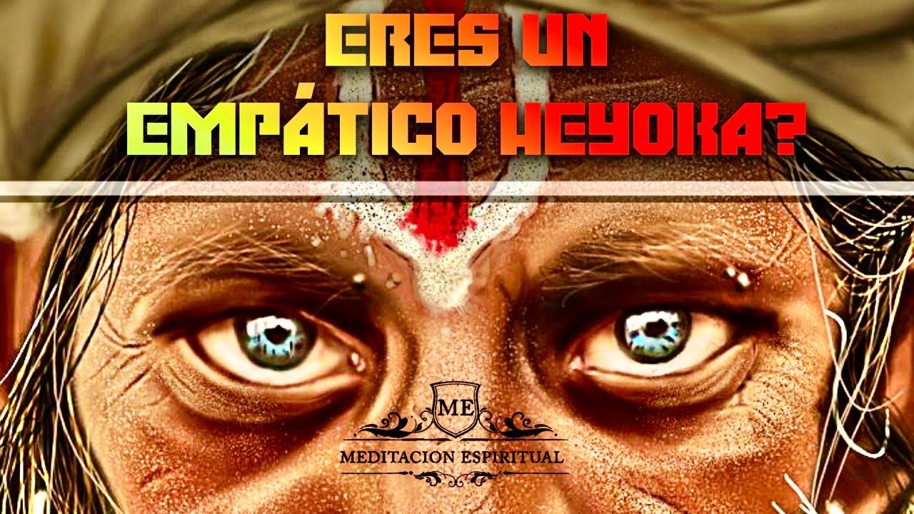 9 señales de que eres una Heyoka el tipo de empatía más poderoso   - MEDITACION ESPIRITUAL