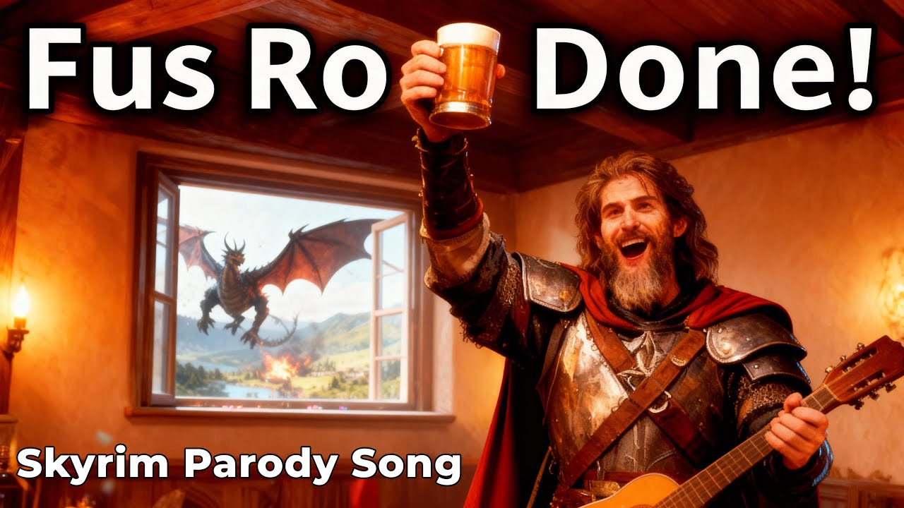 Fus Ro Done With the Main Quest (Elder Scrolls: Skyrim Celtic Ballad, Tales from the Taproom)