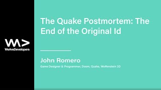 The Quake Postmortem: The End of the Original Id - John Romero