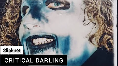 Slipknot - Critical Darling (Lyrics Sub Español & Ingles)
