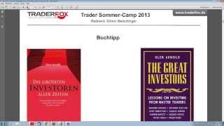 Trader-Camp 2013 (3/7): Die Strategien Der Erfolgreichsten Börsianer Trader-Camp 2013 (3/7): Die Strategien Der Erfolgreichsten Börsianer