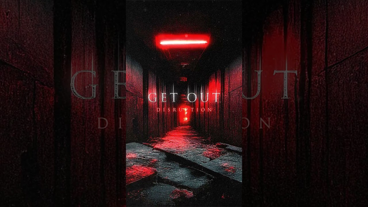 Watch DISRUPTION - Get Out on YouTube Watch DISRUPTION - Get Out on YouTube