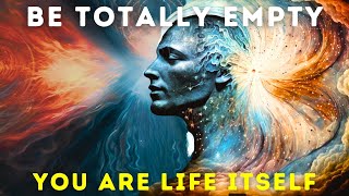 Why You Have to Empty Yourself to Live Fully | Overcome Clinginess, Attachment & Liberate Your Mind
