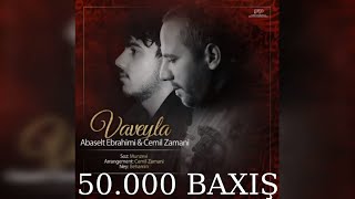 Abasalt Ebrahimi & Cemil Zamani - VaVeyla | Yeni Mersiyye 2021 |  | Resimi