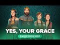 Обзор игры Yes, Your Grace