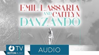 Emil Lassaria and Caitlyn - Danzando  Resimi