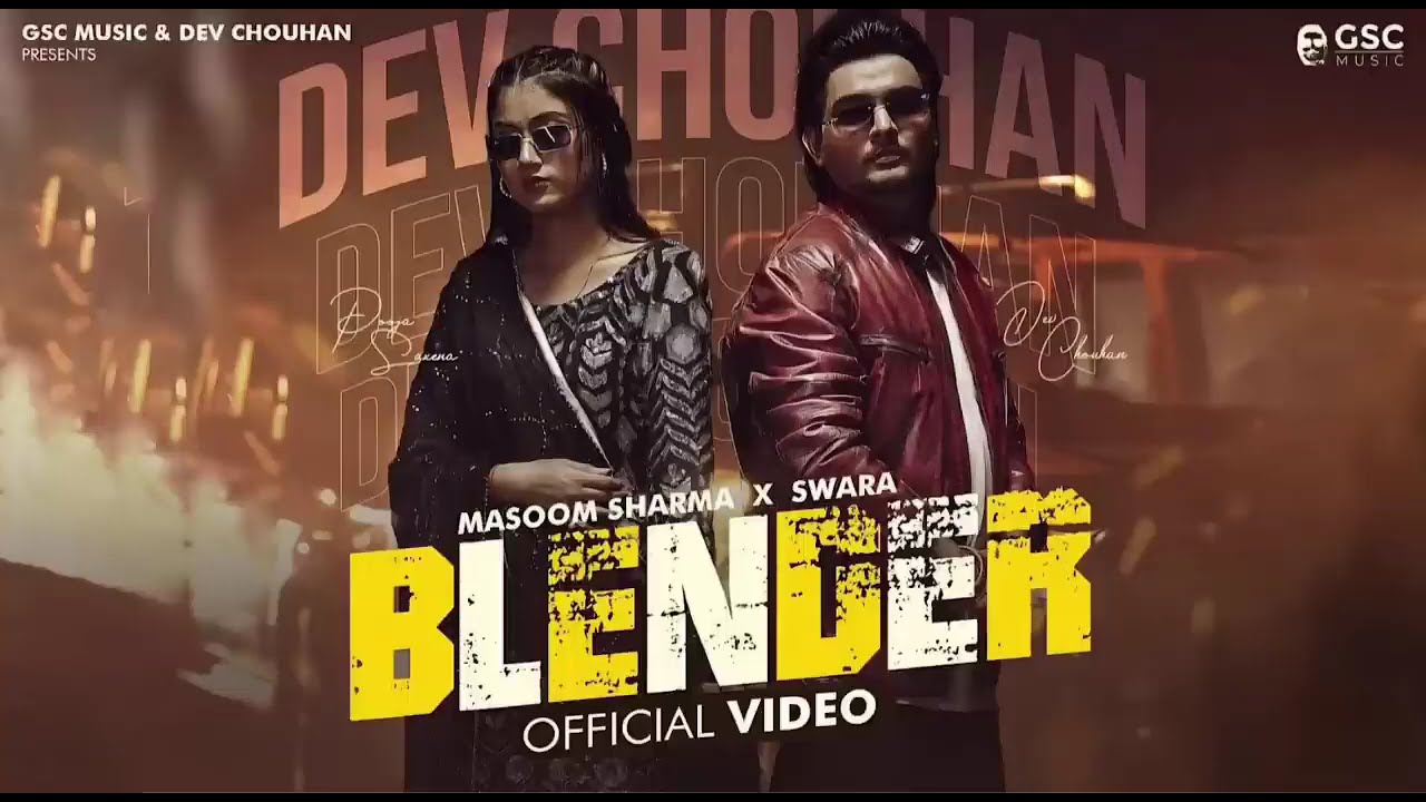 Blender (Full Video) | Masoom Sharma | Dev Chouhan, Pooja Saxena | New Haryanvi Songs Haryanavi 2024