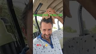 Summer golf in Dubai be like...
