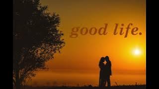 Good Life - Kehlani ft. G-Eazy (Audio)