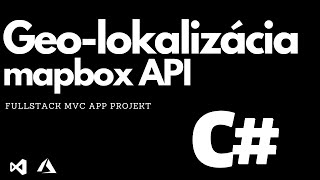 21. Geo-lokalizácia, Mapbox API  (Full Stack MVC App Projekt)