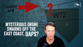 Mysterious Drones Swarmed Langley AFB for weeks in December! UAPs?